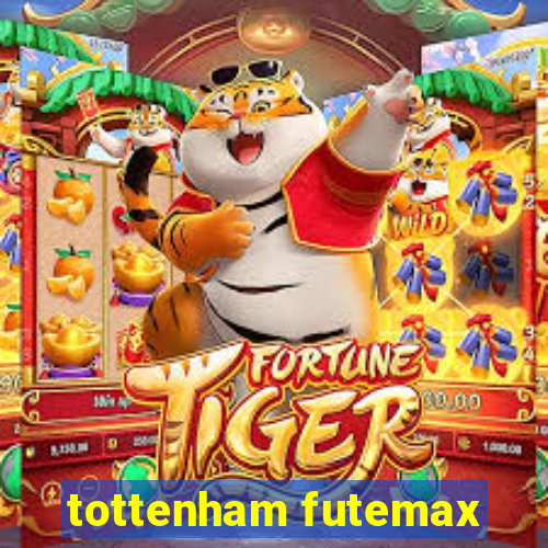 tottenham futemax