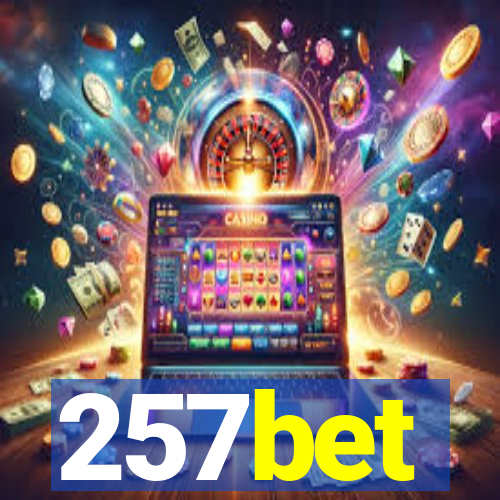 257bet