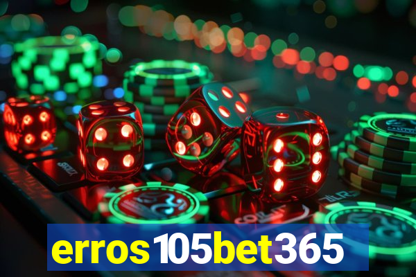 erros105bet365