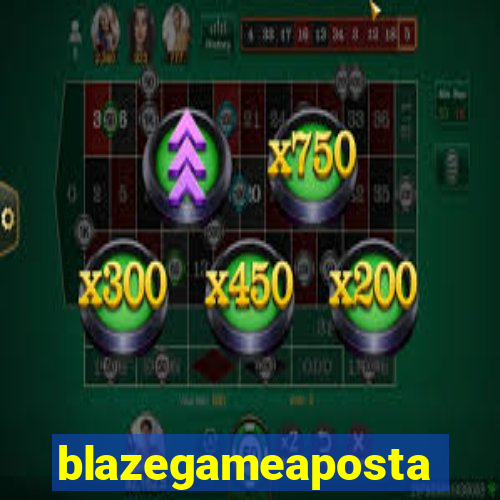 blazegameaposta