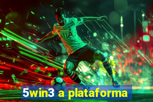 5win3 a plataforma