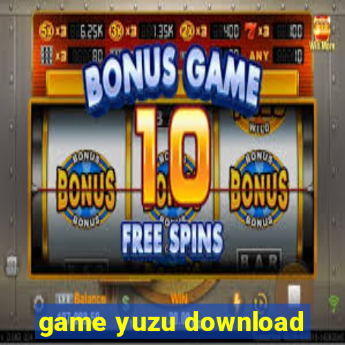 game yuzu download