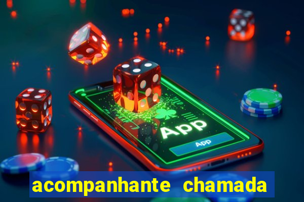 acompanhante chamada de video