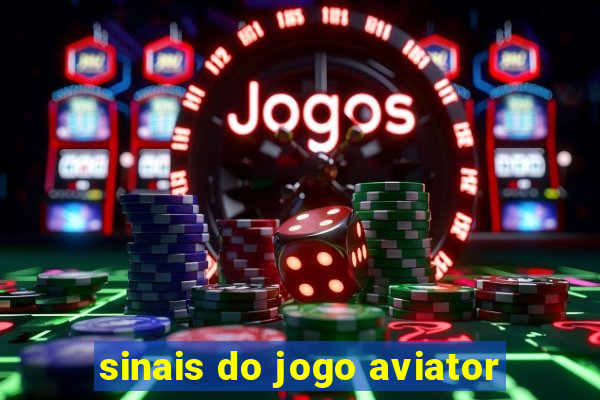 sinais do jogo aviator