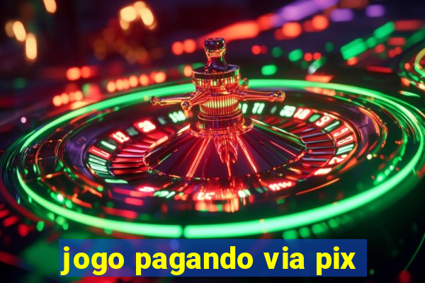 jogo pagando via pix