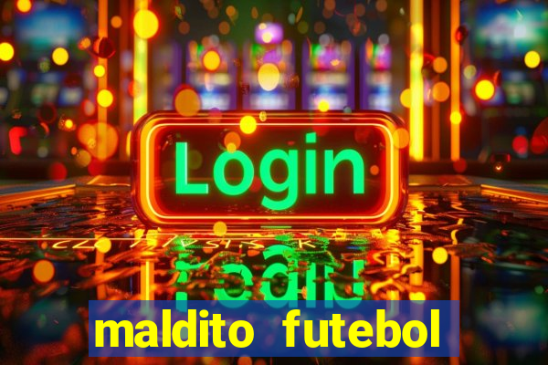 maldito futebol clube dublado download