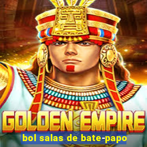 bol salas de bate-papo