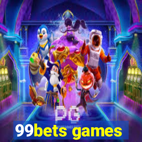 99bets games