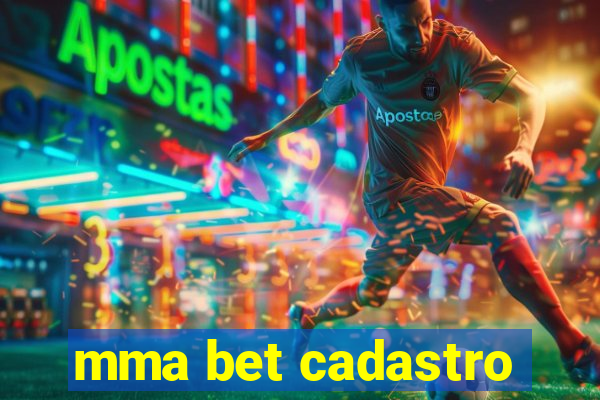 mma bet cadastro