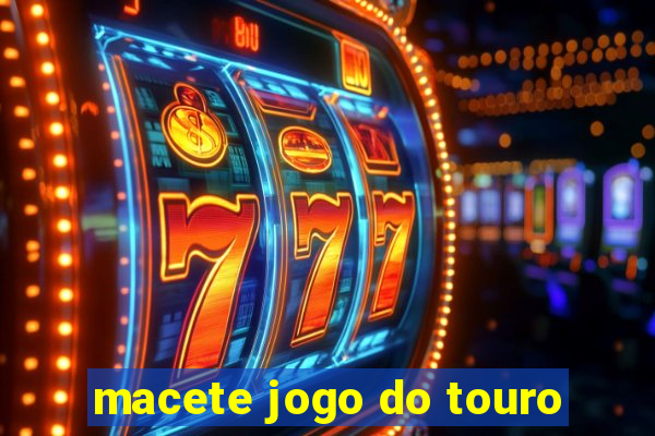 macete jogo do touro