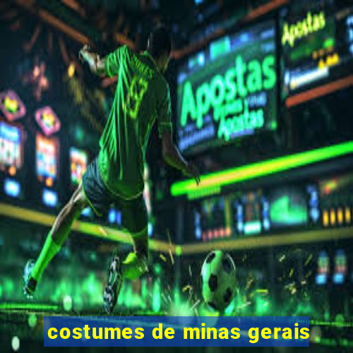 costumes de minas gerais