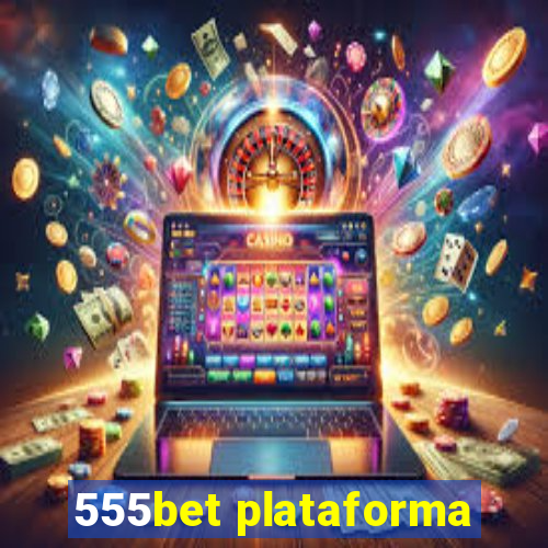 555bet plataforma