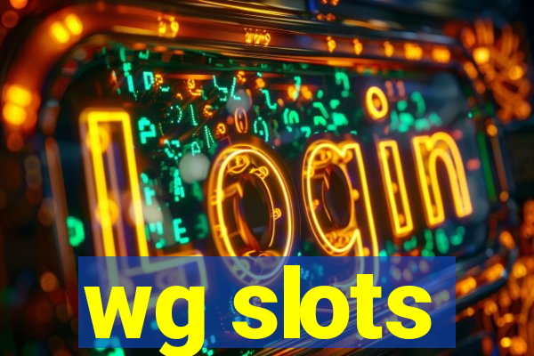 wg slots