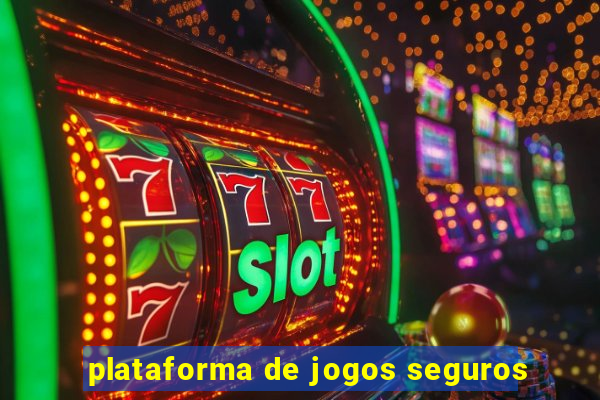 plataforma de jogos seguros