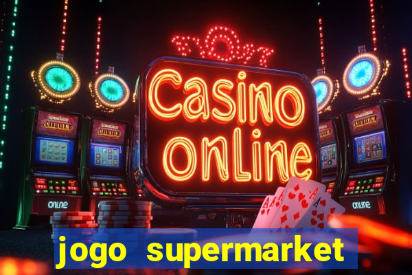 jogo supermarket spree demo