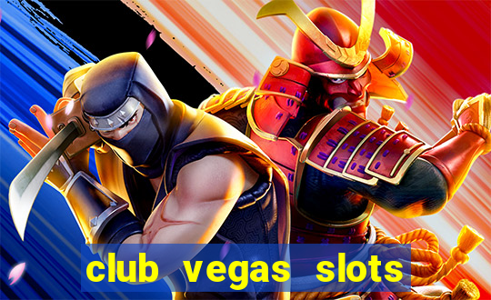 club vegas slots casino games 777