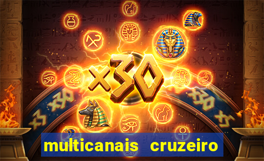 multicanais cruzeiro x flamengo