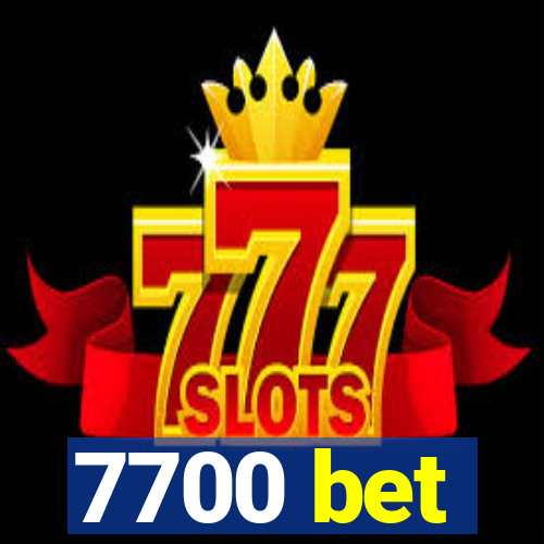 7700 bet