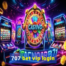 707 bet vip login