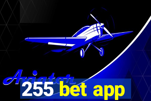 255 bet app