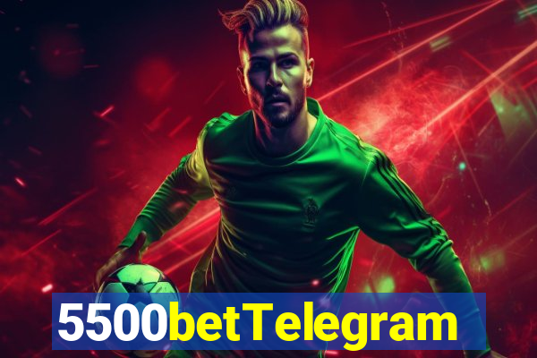 5500betTelegram