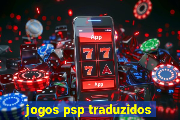 jogos psp traduzidos