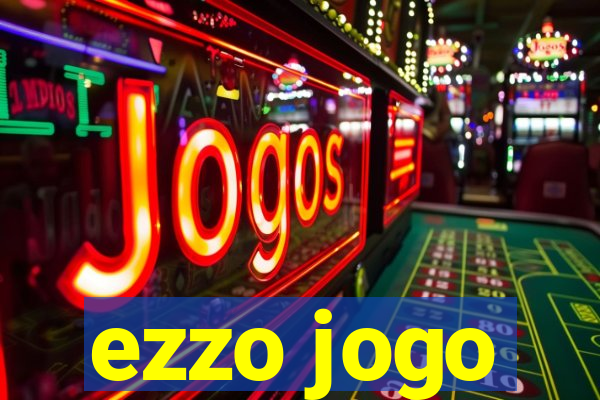 ezzo jogo