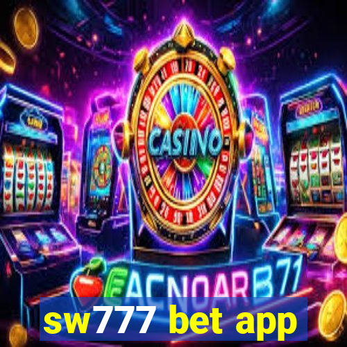 sw777 bet app