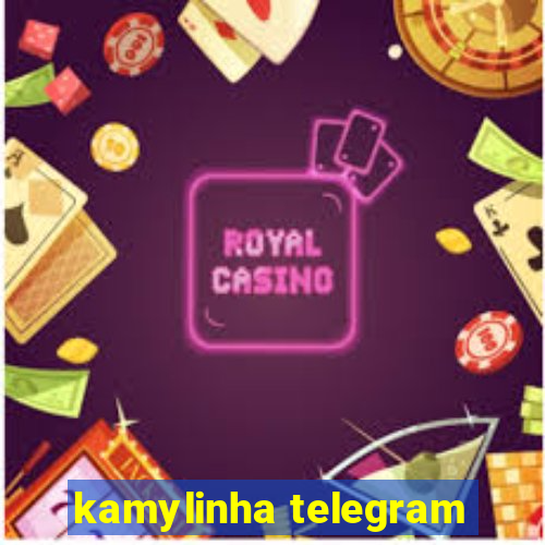 kamylinha telegram