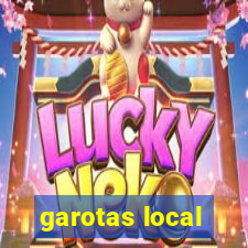 garotas local