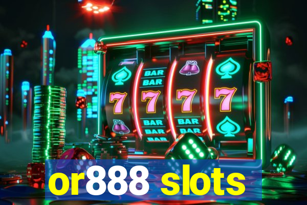 or888 slots