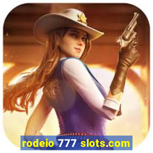 rodeio 777 slots.com