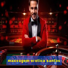 massagem erotica santos