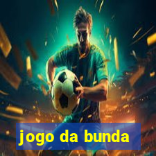 jogo da bunda