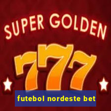 futebol nordeste bet