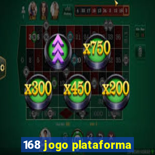 168 jogo plataforma