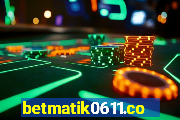 betmatik0611.com