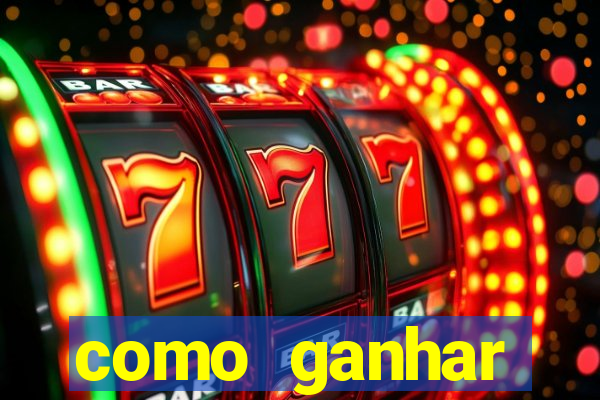 como ganhar dinheiro jogando gratis