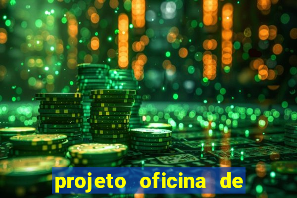 projeto oficina de jogos educativos