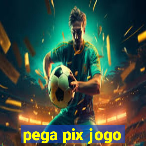 pega pix jogo