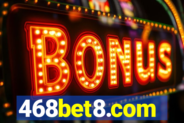 468bet8.com