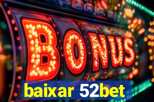 baixar 52bet