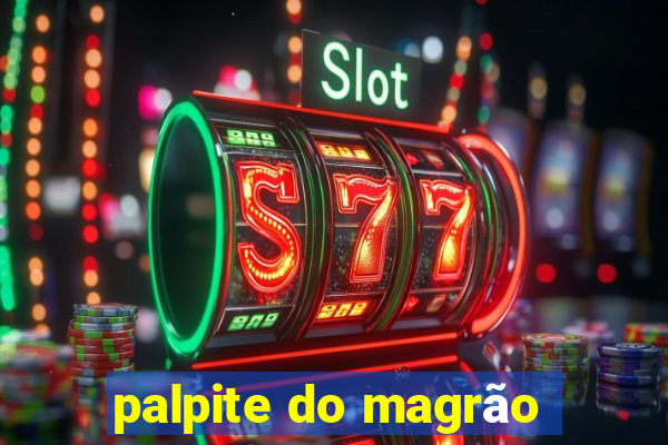 palpite do magrão