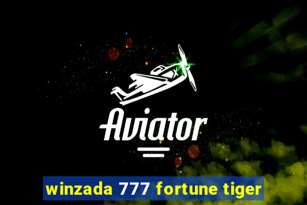 winzada 777 fortune tiger