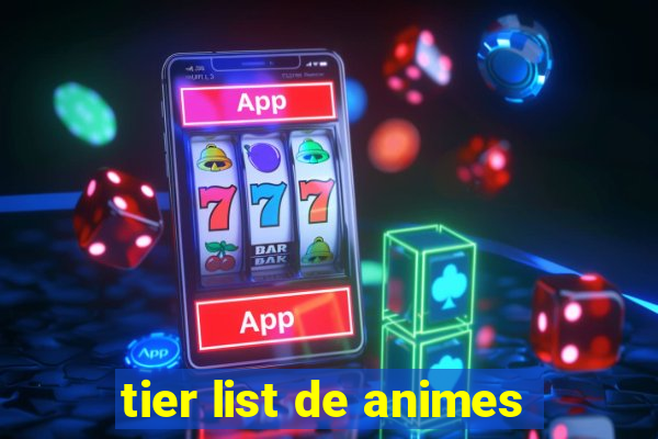 tier list de animes