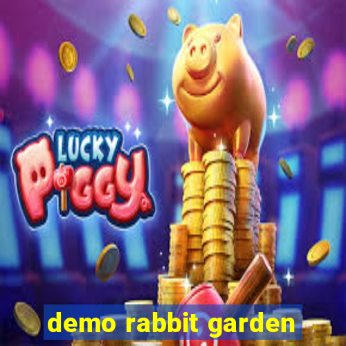 demo rabbit garden