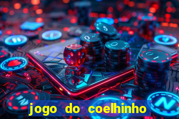 jogo do coelhinho de ganhar dinheiro