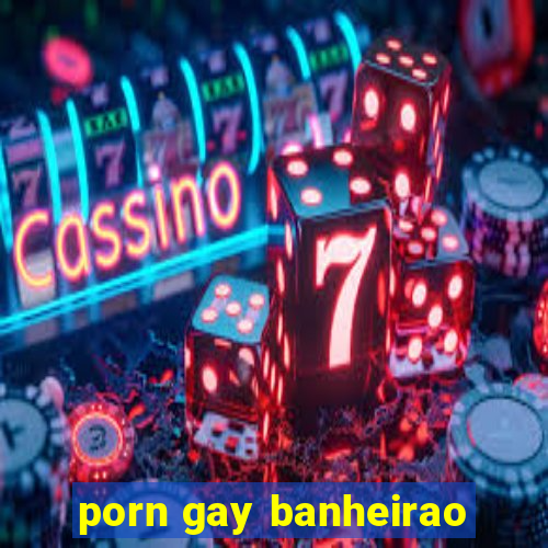 porn gay banheirao