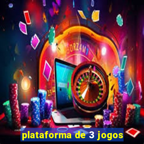 plataforma de 3 jogos