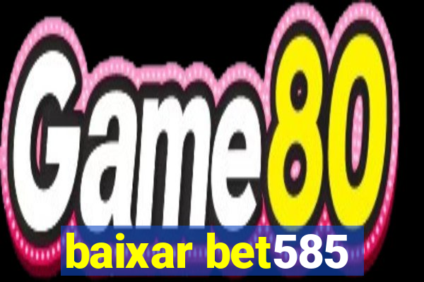 baixar bet585